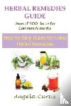 Curtis, Angela - Herbal Remedies Guide