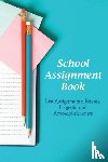 Roberts, Karen S - School Assignment Book