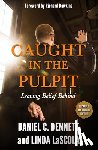 Dennett, Daniel C., LaScola, Linda - Caught in the Pulpit
