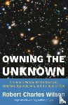 Wilson, Robert Charles - Owning the Unknown