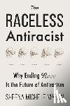 Mason, Sheena Michele - The Raceless Antiracist