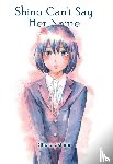 Oshimi, Shuzo - Shino Can't Say Her Name