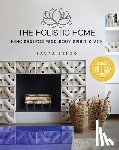 Benko, Laura - The Holistic Home
