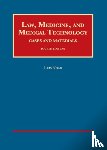 Noah, Lars - Law, Medicine, and Medical Technology, Cases and Materials