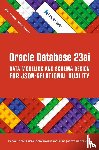 Desmarets, Pascal, Hammerschmidt, Beda, Hoberman, Steve - Oracle Database 23ai Data Modeling and Schema Design for JSON-Relational Duality