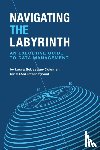 Sebastian-Coleman, Laura - Navigating the Labyrinth