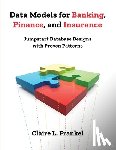 Frankel, Claire - Data Models for Banking, Finance, and Insurance