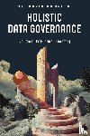 Kowalski, David - Holistic Data Governance