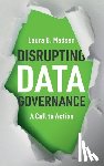 Madsen, Laura - Disrupting Data Governance