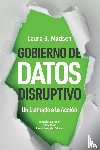 Madsen, Laura - Gobierno de Datos Disruptivo