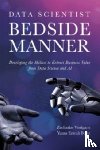 Voulgaris, Dr Zacharias, Emrah, Yunus - Data Scientist Bedside Manner