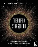 Inmon, Bill, Puppini, Francesco - The Unified Star Schema