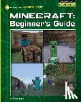 Zeiger, James - Minecraft Beginner's Guide
