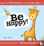 De Bezenac, Agnes - Be Happy