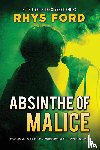 Ford, Rhys - Absinthe of Malice