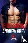Grey, Andrew - Fire and Snow Volume 4
