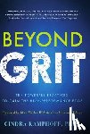 Kamphoff, Cindra - Beyond Grit: Ten Powerful Practices to Gain the High-Performance Edge