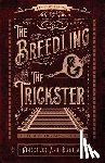 Bastian, Kimberlee Ann - The Breedling and the Trickster