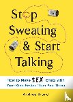 Brand, Andrea - Stop Sweating & Start Talking