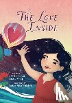 Graham, Jessica Faith - The Love Inside: A Self Love Book for Kids