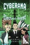 Vasudevan, Arthi - Cyberama: Electric Quest: A Children's Book on Internet Safety and Cybersecurity