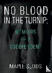 Sudds, Maple - No Blood in the Turnip