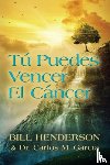 Henderson, Bill - Tu puedes Vencer El Cancer