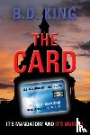King, B D - The Card