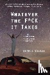 Gilman, Barbra - Whatever The F*ck It Takes