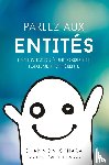 O'Hara, Shannon - Parlez aux Entites - Talk to the Entities French