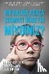 Douglas, Gary M, Heer, Dr, Maxwell, Anne - Bir Balığa Ağaca Cıkmayı OEğretir miydiniz? (Turkish)