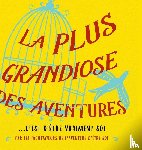 Heer, Dr - La plus grandiose des aventures (French)