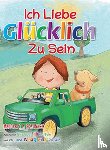 Braunack, Margaret - Ich Liebe Glucklich Zu Sein (German)