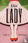 Douglas, Gary M - Die Lady (German)