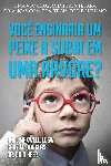Douglas, Gary M, Heer, Dr, Maxwell, Anne - Voce ensinaria um peixe a subir em uma arvore? (Portuguese)