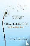 Douglas, Gary M, Heer, Dr - Crear relaciones sin divorciarte de ti (Spanish)