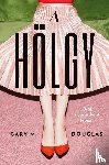 Douglas, Gary M - A HOELGY (Hungarian)