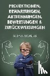 Douglas, Gary M. - Douglas, G: Projektionen, Erwartungen, Abtrennungen, Bewertu
