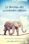 Douglas, Gary, Heer, Dain - Le Berceau des possibilités infinies (French)