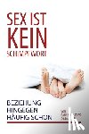 Douglas, Gary - Sex ist kein Schimpfwort, Beziehung hingegen häufig schon (German)