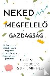 Douglas, Gary M, Heer, Dr - Neked megfelelő gazdagsag (Hungarian)