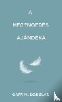 Douglas, Gary M. - A megengedés ajándéka (Hungarian)