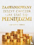 Douglas, Gary M. - Zaawansowany zeszyt ¿wicze¿ "Jak sta¿ si¿ pieni¿dzmi" (Polish)