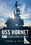 Moore, Russell - USS Hornet CV-12: Design, Service in War and Peace