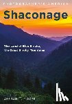 Moore, Joshua T. - Shaconage: The Land of Blue Smoke, the Great Smoky Mountains