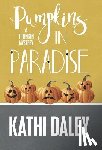 Daley, Kathi - Pumpkins in Paradise