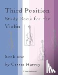 Harvey, Cassia - Third Position Study Book for the Violin, Book One
