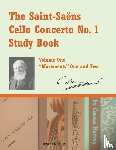 Harvey, Cassia - The Saint-Saens Cello Concerto No. 1 Study Book, Volume One