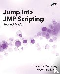 Murphrey, Wendy, Lucas, Rosemary - Jump into JMP Scripting, Second Edition