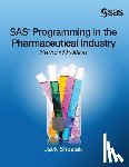 Shostak, Jack - SAS Programming in the Pharmaceutical Industry, Second Edition